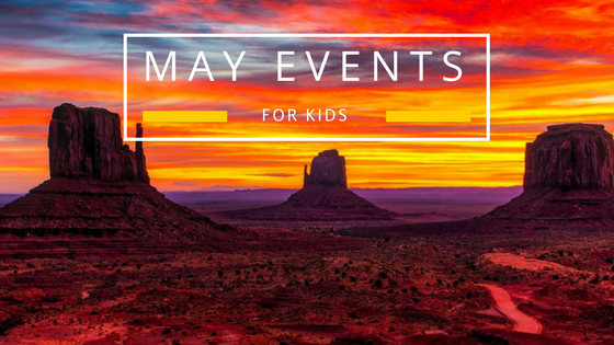 May Events in Arizona for Kids